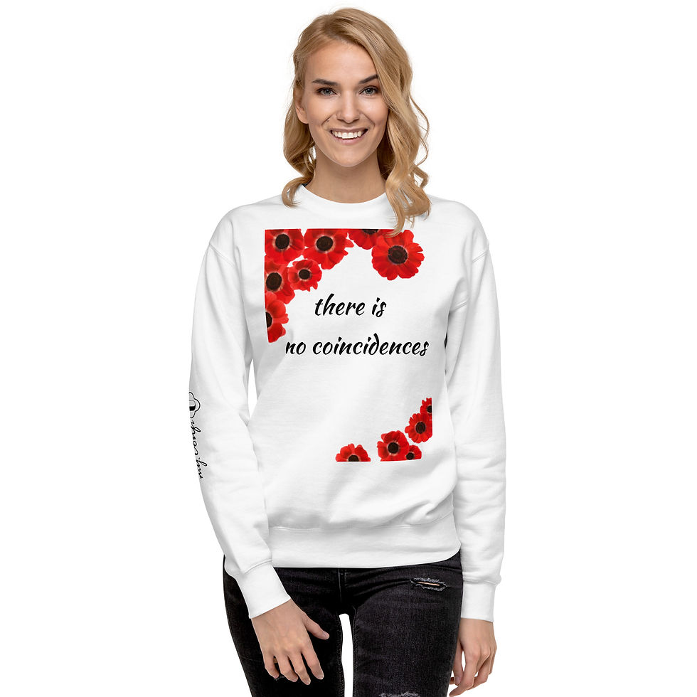 Thumbnail: No coincidences Unisex Premium Sweatshirt