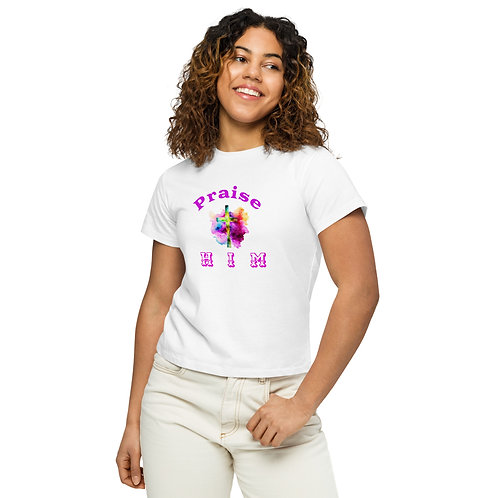  Praise HIM Women’s high-waisted t-shirt