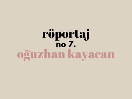 oğuzhan kayacan, röportaj