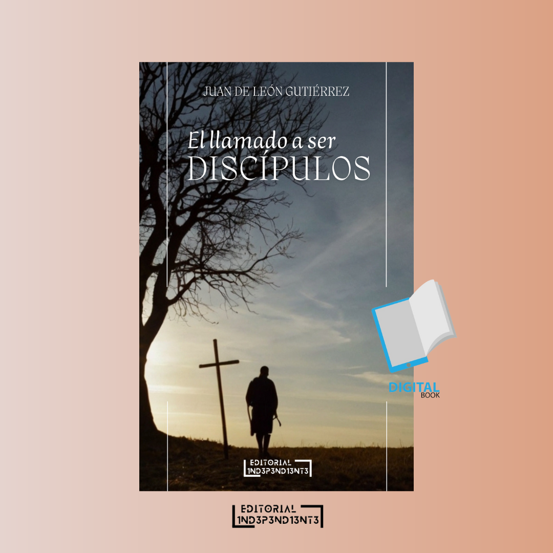 El llamado a ser Discípulos (E-book)
