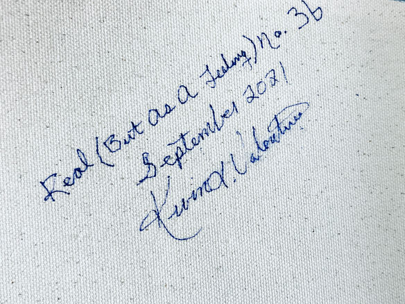 Real is a Feeling No. 3a (Signature)