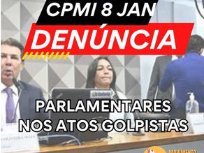 DENÚNCIA – Parlamentares nos Atos Golpistas