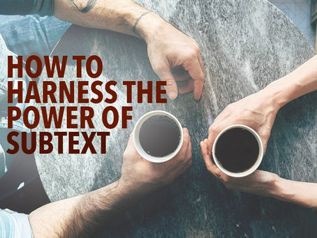 How to Harness the Power of Subtext by Sue Weems