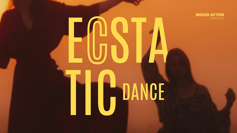 ECSTATIC DANCE