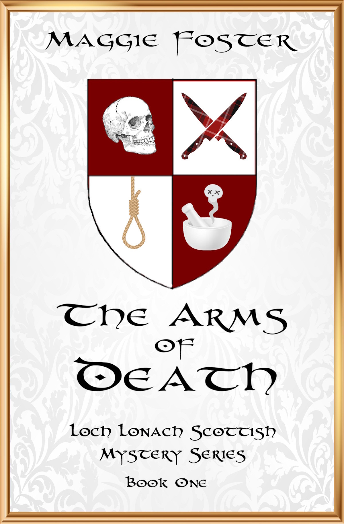 The Arms of Death: Loch Lonach Scottish Mystery Series Book One