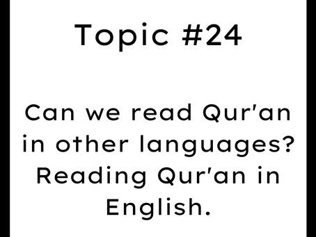 Topic #24: Can we read Quran in other languages? Reading Quran in English.