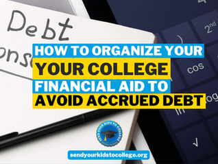 How to Organize Your College Financial Aid to Avoid Any Accrued Debt