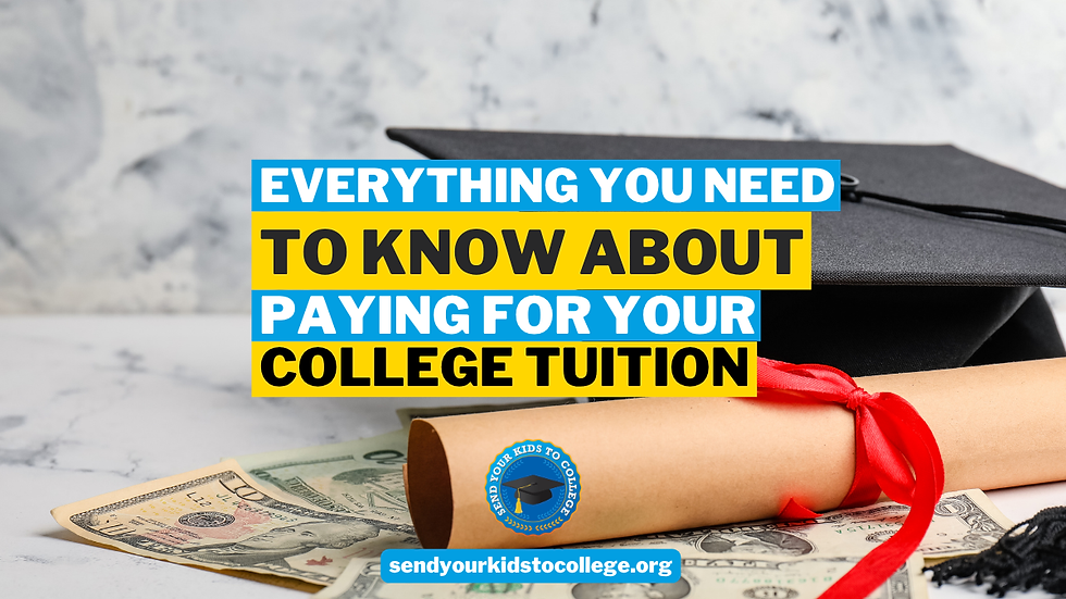 Everything You Need to Know About Paying for Your College Tuition