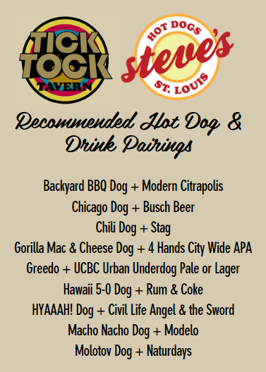 Hot Dog and Drink Pairings Tick Tock Tavern and Steve's Hot Dogs St Louis