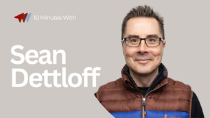 10 Minutes With: Sean Dettloff