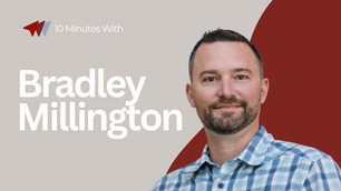 10 Minutes With: Senior Product Manager Bradley Millington