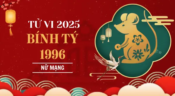 Xem Tử Vi Nữ Bính Tý 1996 Năm 2025: Toàn Cảnh Tình Duyên, Tài Lộc, Sức Khỏe