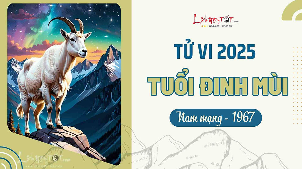 Tử Vi Đinh Mùi 1967 Nam Mạng 2025: Hóa Giải Vận Hạn, Nắm Bắt Cơ Hội