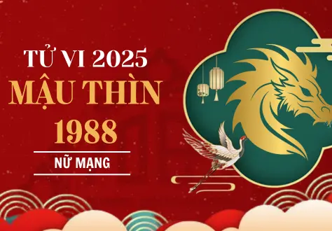 Giải Mã Tử Vi Chi Tiết 2025: Vận Hạn Tuổi Rồng 1988 Nữ Mạng - Hạnh Phúc và Thử Thách!