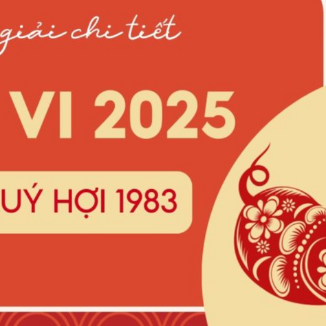 Xem Tử Vi Quý Hợi 1983 Nữ Mạng Năm 2025: Vận Mệnh Đầy Đủ Nhất