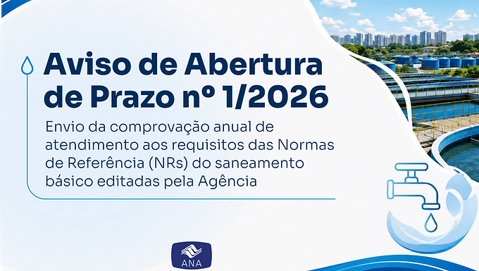 DOU publica abertura de prazo para comprovação das Normas de Referência da ANA