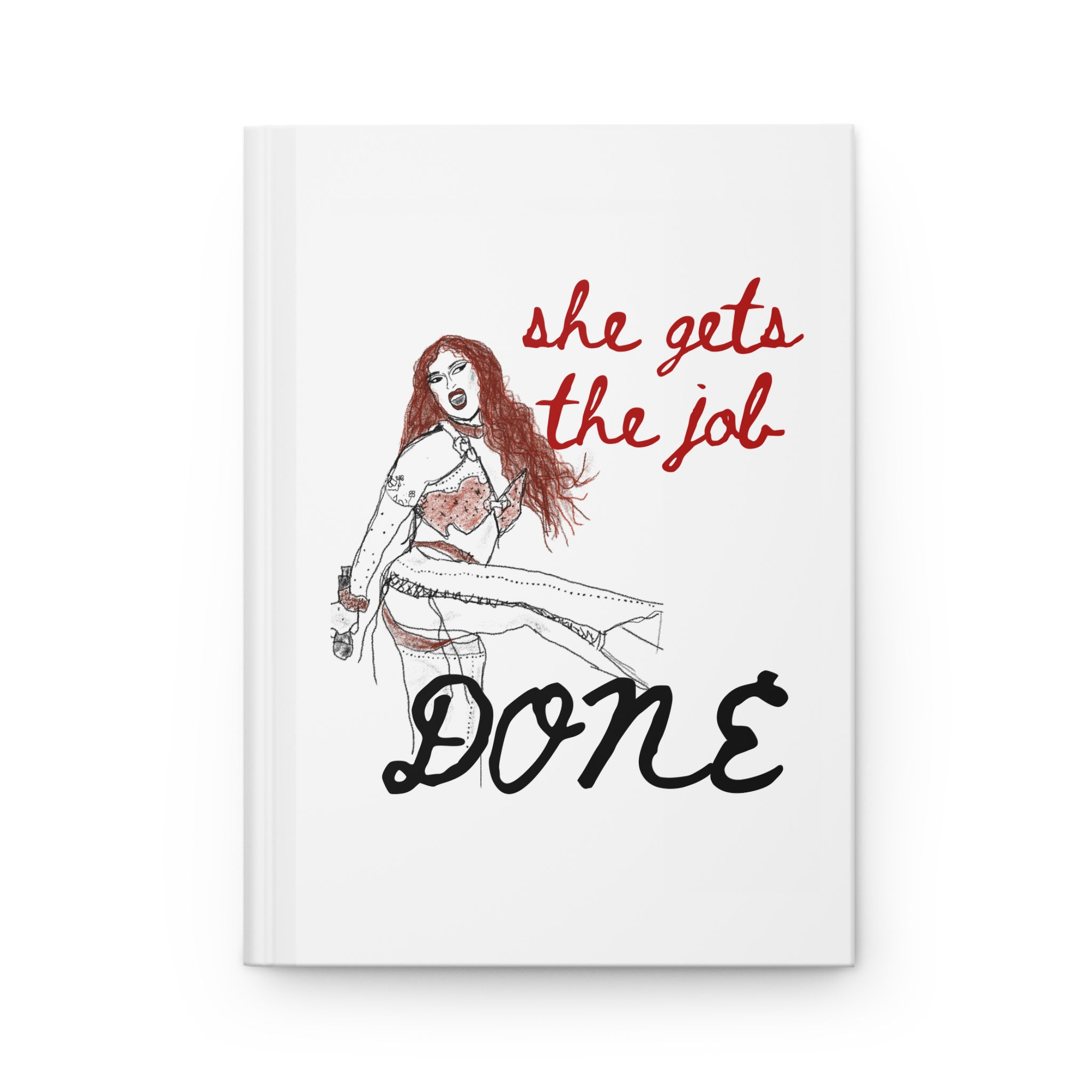 She Gets The Job Done Hardcover Journal