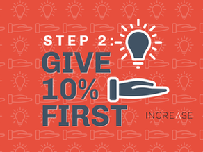 Step 2: Give 10% First