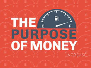 The Purpose of Money