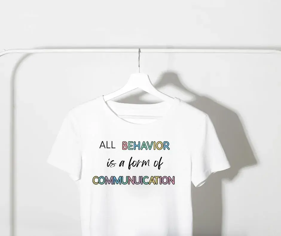 Thumbnail: All Behavior Is Communication Tee – SPED Teacher & Therapist Shirt