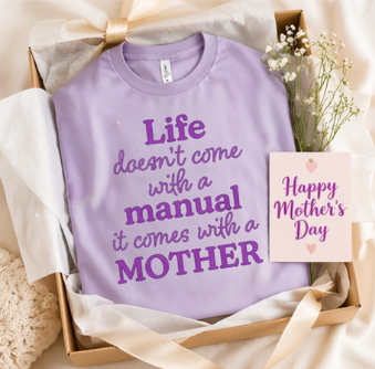 Thumbnail: Life Doesn’t Come With a Manual Shirt – Cute Mother’s Day Gift for Mom