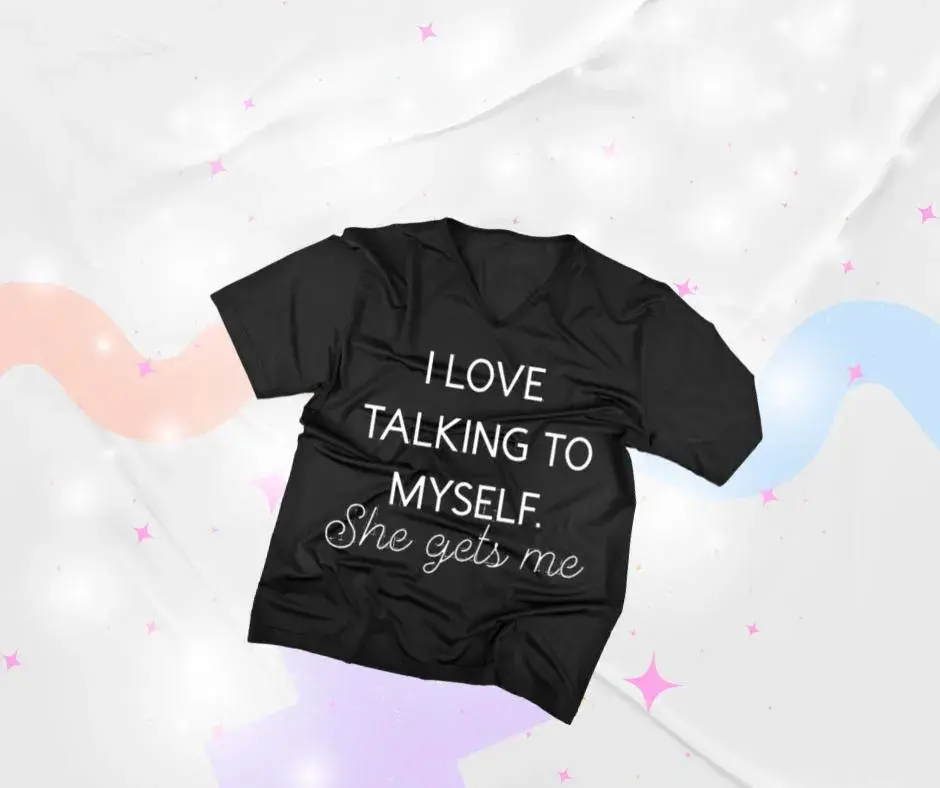 Thumbnail: I Love Talking to Myself T-Shirt- Funny Overthinking Mental Health Tee