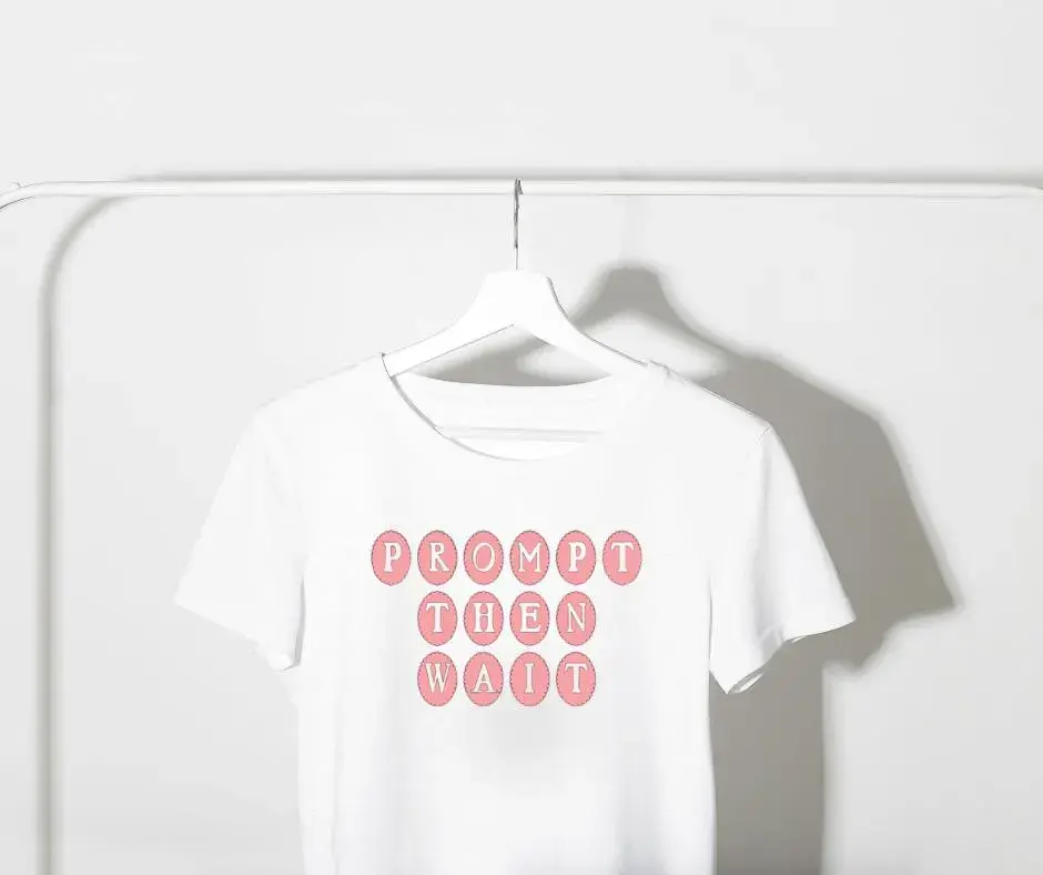 Thumbnail: Prompt Then Wait Tee – Therapist & Educator Shirt
