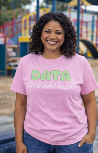 Thumbnail: Data or It Didn't Happen Shirt | BCBA RBT Special Education Tee