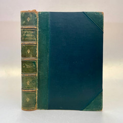 Green half-leather binding of The Story of Ashby-de-la-Zouch – Oddfellows Manchester Unity, 1907 first edition.
