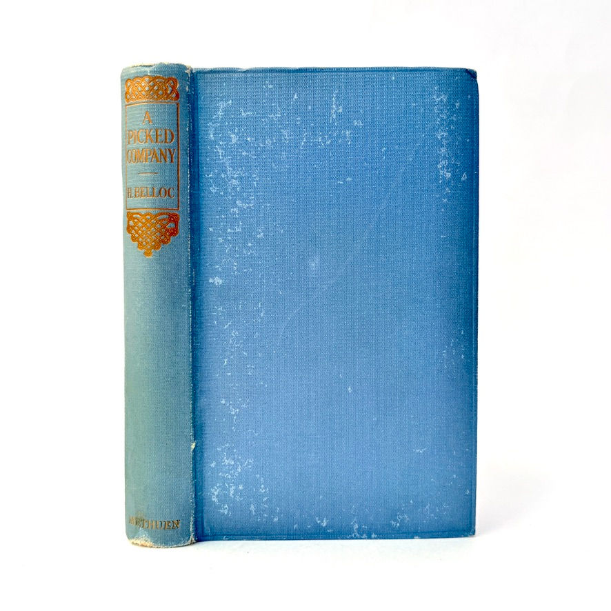 A Picked Company first edition 1915 by Hilaire Belloc front board and spine