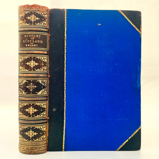 History of Scotland Vol I by Thomas Wright Illustrated Victorian Leather Binding