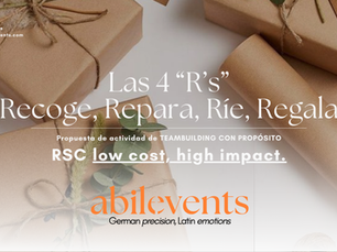 Las 4R's : Recoge, repara, ríe, regala.