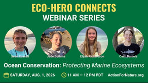 Join Action For Nature's Upcoming Events Inspiring the Next Generation of Eco-Heroes