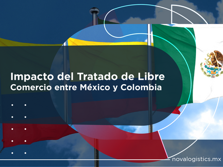 Impacto del Tratado de Libre Comercio entre México y Colombia