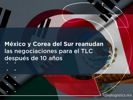 México y Corea del Sur reanudan las negociaciones para el TLC después de 10 años