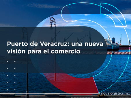 Puerto de Veracruz: una nueva visión para el comercio