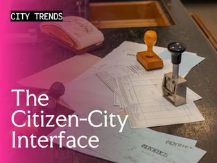 The Citizen-City Interface: A Relationship Worth Fixing