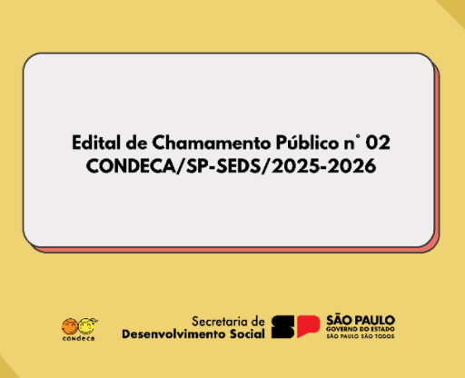 CONDECA divulga resultado da análise preliminar do Edital 02 2025/2026 com projetos aprovados para captação de recurso