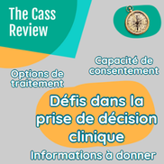 Défi prise de décision clinique, que dit le Cass Review, dysphorie de genre chez les mineurs s'identifiant trans, transition mineurs
