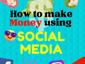 The Ultimate Guide to Making Money Using Social Media