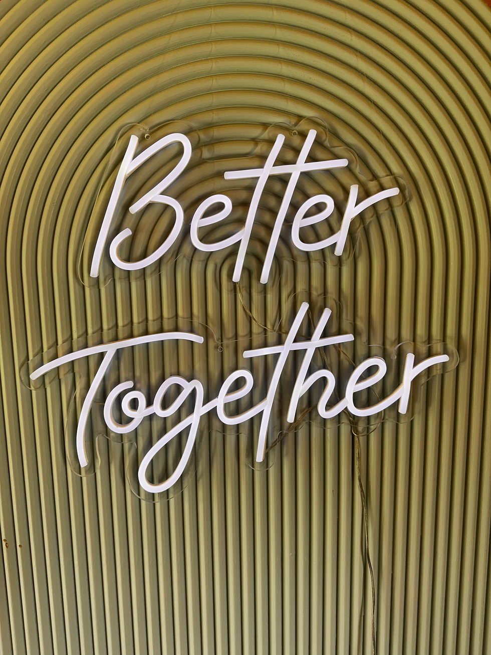 "Better together" Leuchtschild