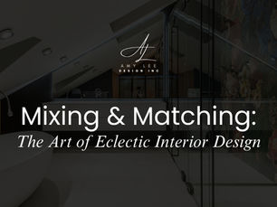 Mixing and Matching: The Art of Eclectic Interior Design