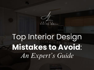 Top Interior Design Mistakes to Avoid: An Expert’s Guide