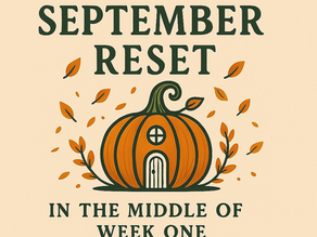 September Reset: In the Middle of Week One