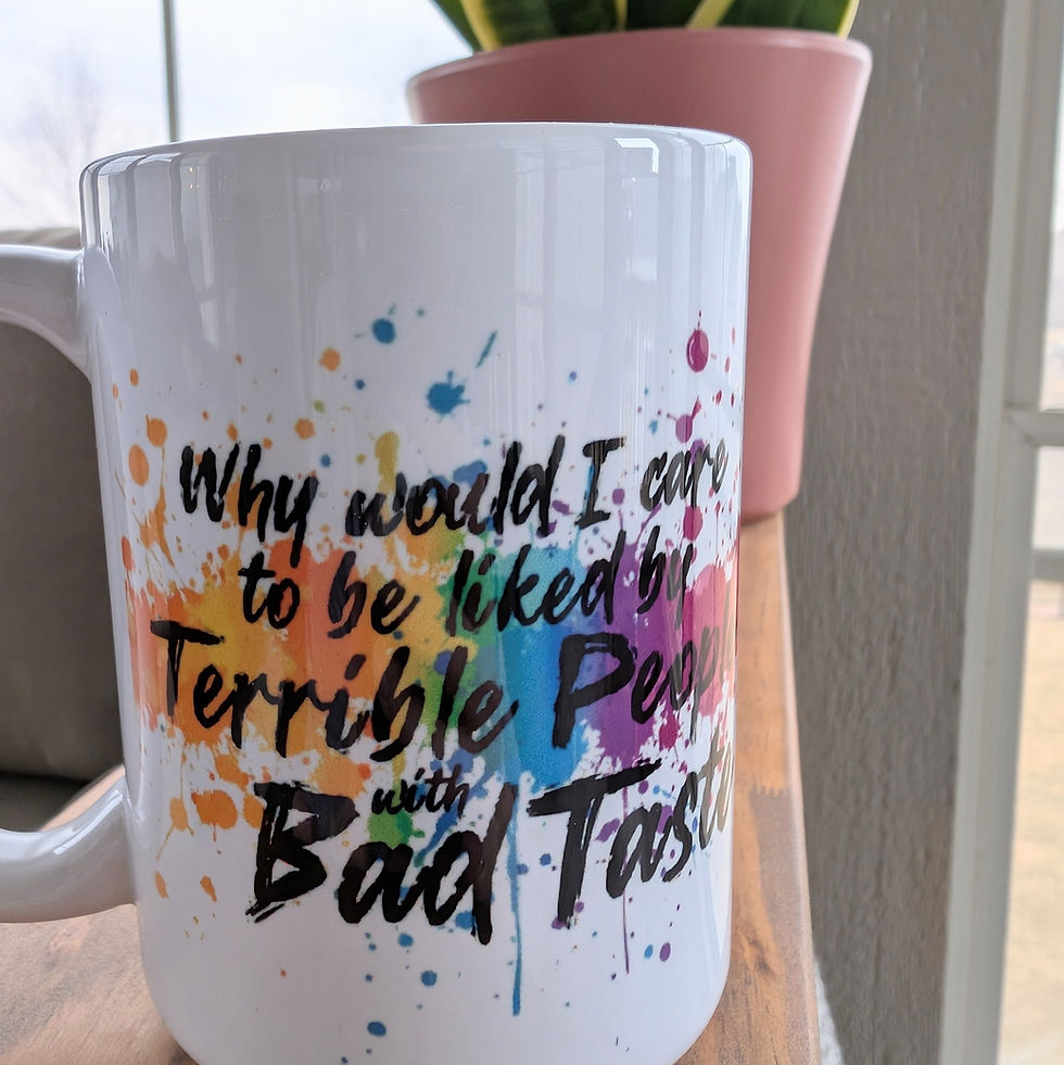 Thumbnail: Why would I care to be liked by terrible people with bad taste - Coffee Mug