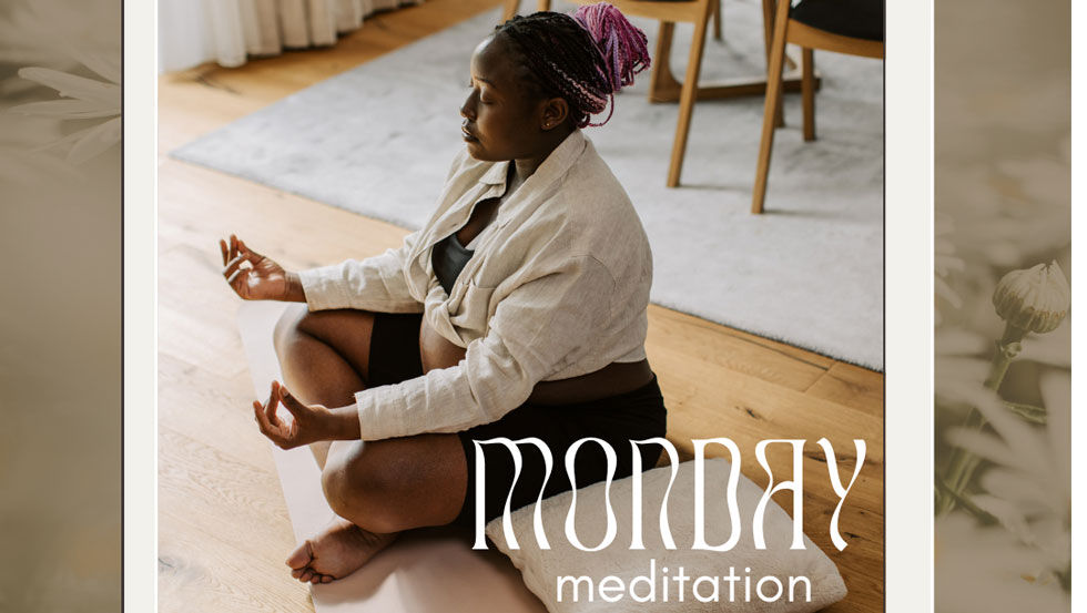 Monday Meditation