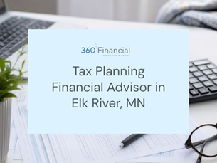 Tax Planning Advisor in Elk River, MN