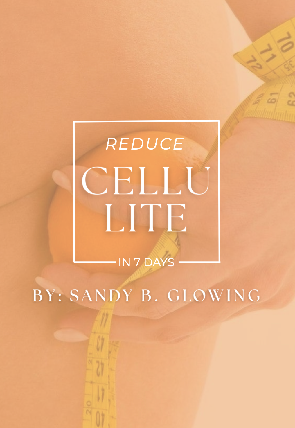 E-book: Reduce Cellulite in 7 days
