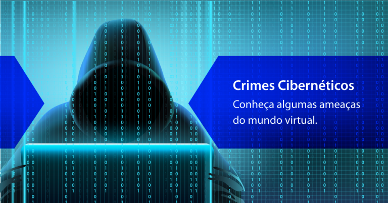 Crimes Cibernéticos: como se proteger e o que fazer se for vítima