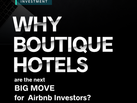 Why Boutique Hotels Are the Next Big Thing for Airbnb Investors — From My Experience